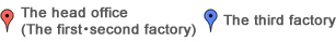 Red pin＝The head office(The first・second factory)
